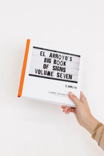 El Arroyo's Big Book of Signs Volume Seven - Eden Lifestyle