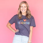 I Love Teaching Tee - Eden Lifestyle