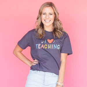 I Love Teaching Tee - Eden Lifestyle