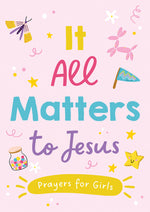 It All Matters to Jesus Book - Eden Lifestyle