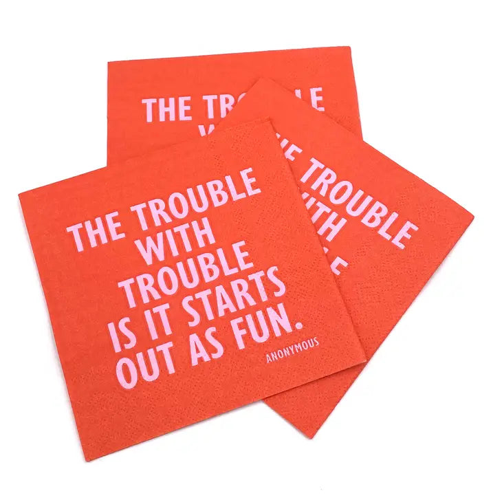 The Trouble with Trouble Funny Cocktail Napkins - 20ct - Eden Lifestyle