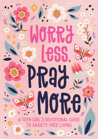 Worry Less, Pray More Book (teen girl) - Eden Lifestyle