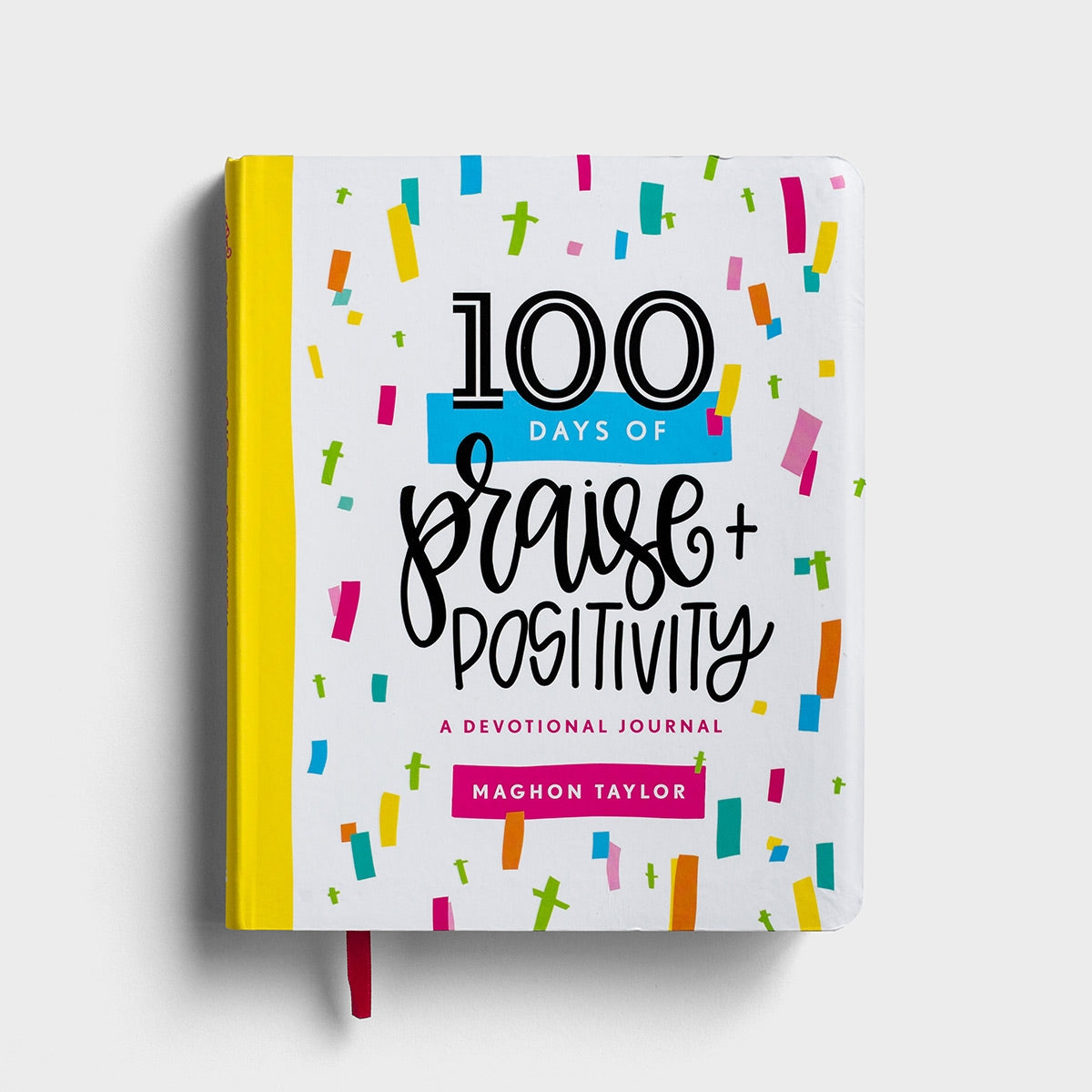 Maghon Taylor - 100 Days of Praise & Positivity - Devotional Journal - Eden Lifestyle