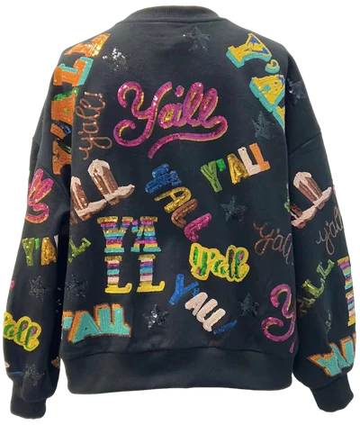 Black Y'all All Over Sweatshirt - Eden Lifestyle