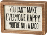 Primitives By Kathy, Home - Decorations,  Inset Box Sign - You're Not A Taco