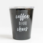 Mary Square, Gifts - Kids Misc,  Stainless Coffee Tumbler Coffee Before Chaos