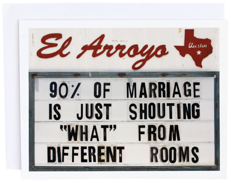 El Arroyo, Gifts - Greeting Cards,  El Arroyo 90% of Marriage Card