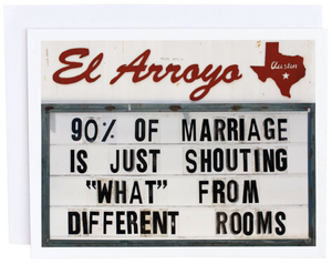 El Arroyo, Gifts - Greeting Cards,  El Arroyo 90% of Marriage Card