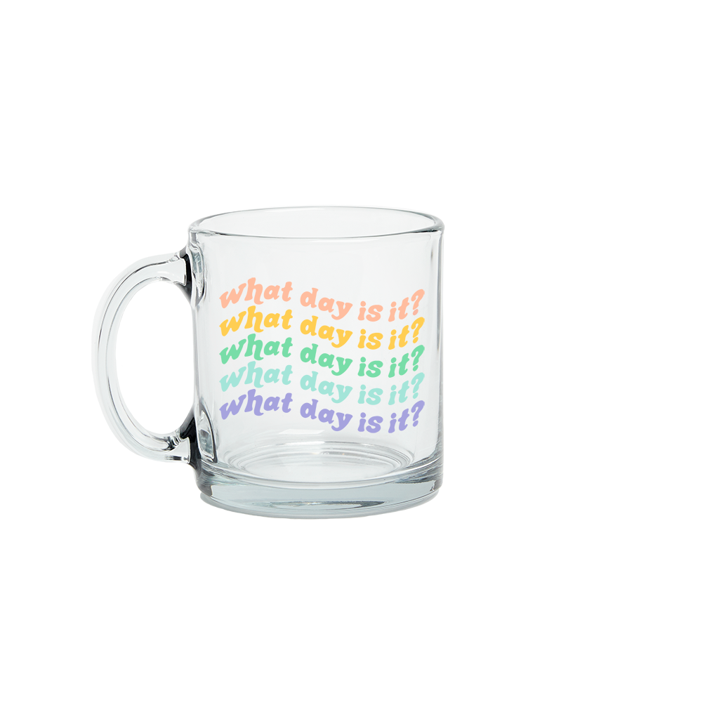 Eden Lifestyle, Home - Drinkware,  What Day Is It? Glass Mug