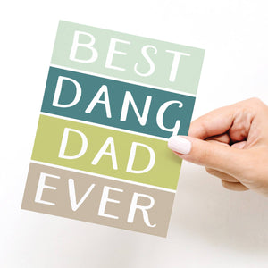 Best Dang Dad Ever Greeting Card - Eden Lifestyle