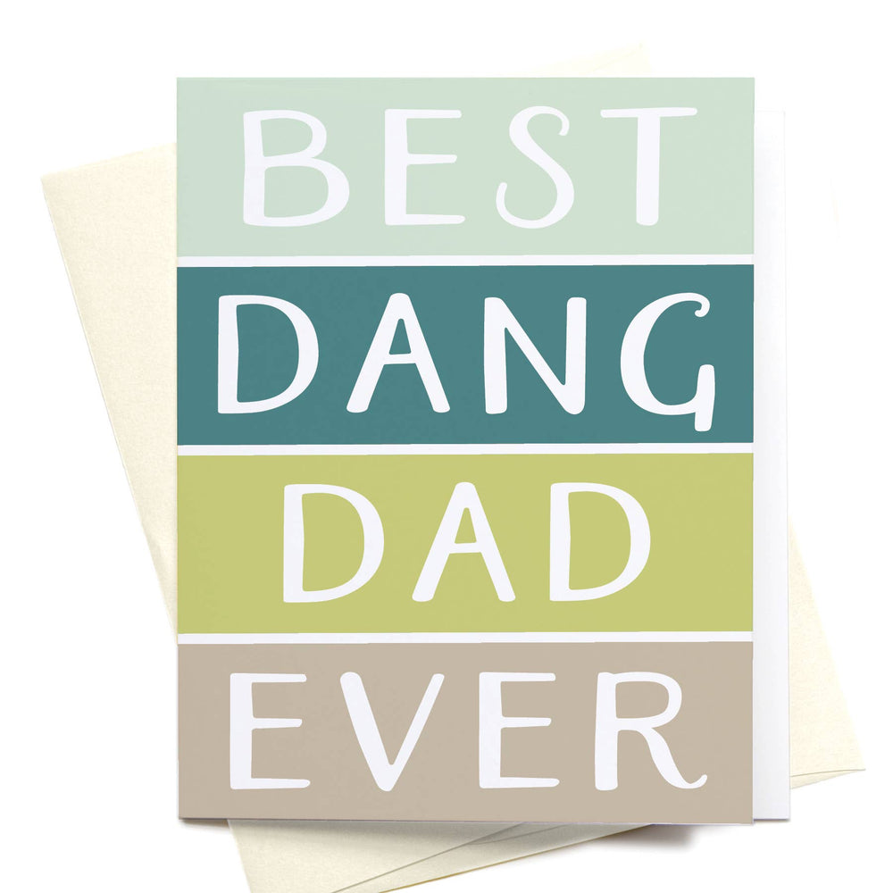 Best Dang Dad Ever Greeting Card - Eden Lifestyle