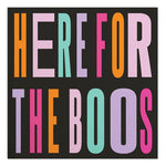 Beverage Napkins - Here for the Boos - Eden Lifestyle