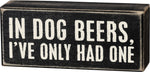 Box Sign - In Dog Beers - Eden Lifestyle