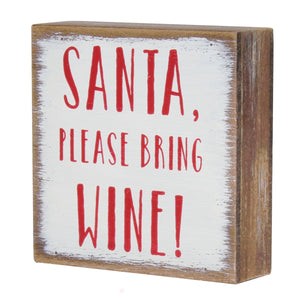 Santa, Bring Wine Block Sign - Eden Lifestyle