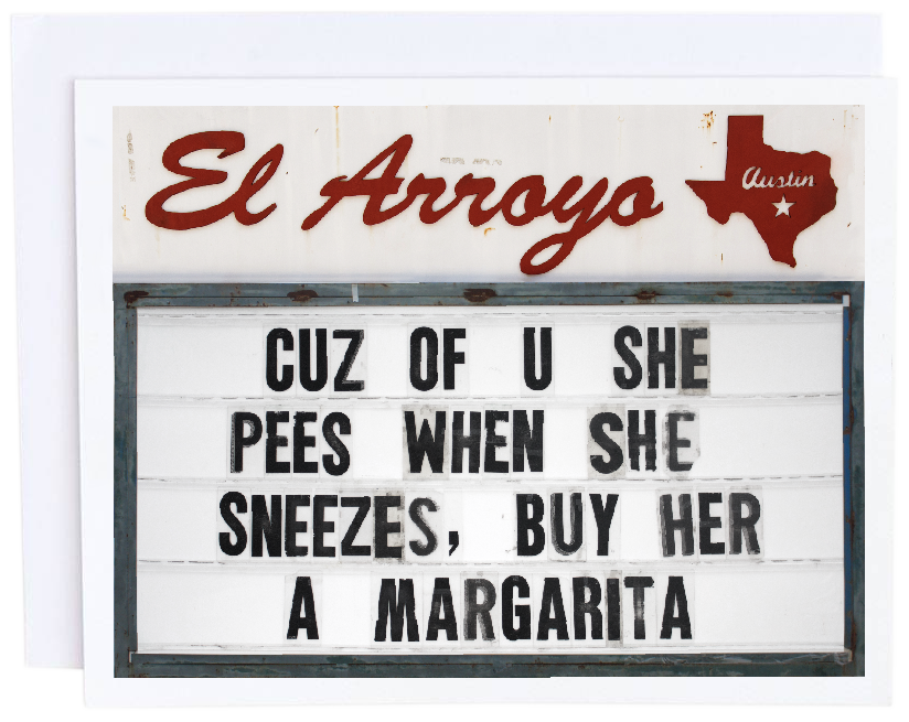 El Arroyo, Gifts - Greeting Cards,  El Arroyo Cuz of You Card
