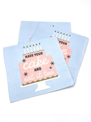 Cocktail Napkins | Have Your Cake - 20ct - Eden Lifestyle