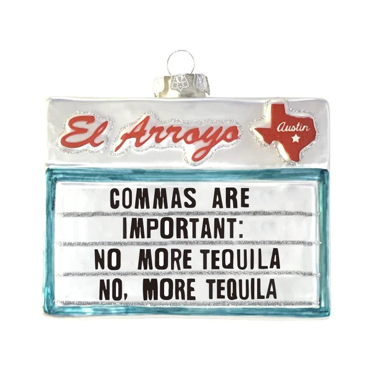 El Arroyo Ornament - Commas Are Important - Eden Lifestyle