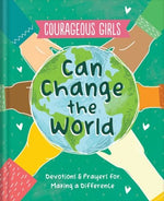 Courageous Girls Can Change the World: Devotions and Prayers for Making a Difference - Eden Lifestyle