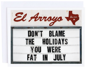 El Arroyo Fat in July Card - Eden Lifestyle