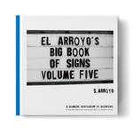 El Arroyo's Big Book of Signs Volume Five - Eden Lifestyle