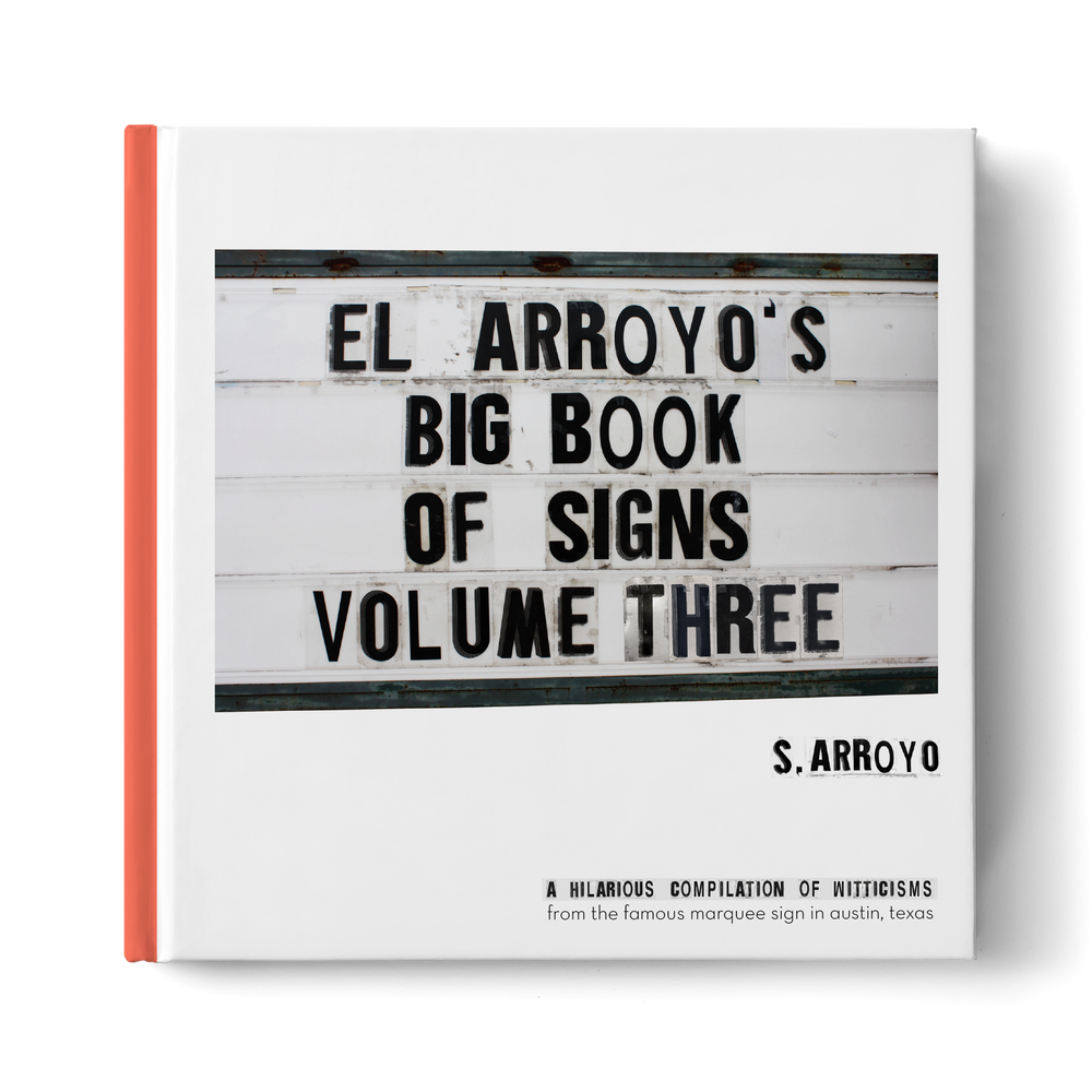 El Arroyo's Big Book of Signs Volume Three - Eden Lifestyle