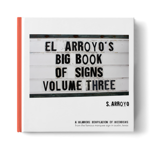 El Arroyo's Big Book of Signs Volume Three - Eden Lifestyle
