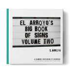 El Arroyo's Big Book of Signs Volume Two - Eden Lifestyle