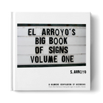 El Arroyo, Home - Decorations,  El Arroyo's Big Book of Signs Volume One