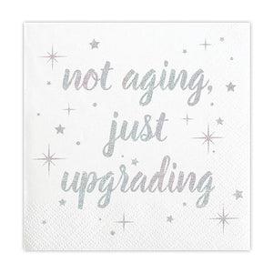 Not Aging Just Upgrading Embossed Foil Beverage Napkins - Eden Lifestyle