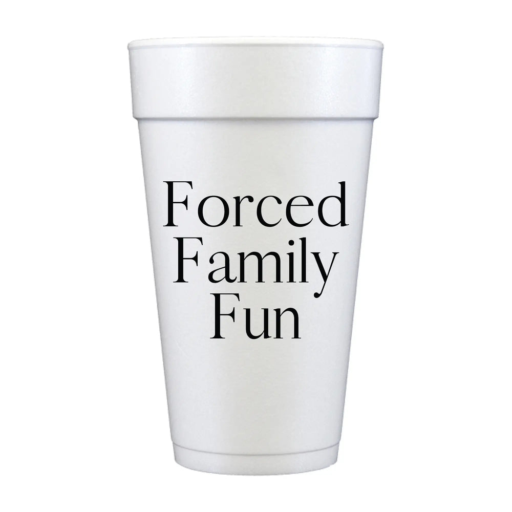 Forced Family Fun Sarcastic Cheeky Set of 10 Foam Cups 20oz - Eden Lifestyle