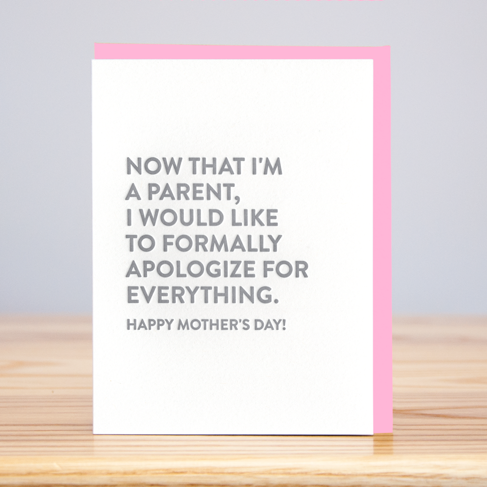 Formally Apologize Mother's Day (Letterpress) - Eden Lifestyle
