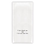 I Love Drunk Me Thirsty Boy Towels - Eden Lifestyle