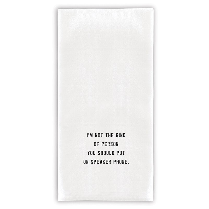 Eden Lifestyle, Home - Serving,  I'm Not The Kind Of Person To Put On Speaker Phone Towel