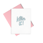 Eden Lifestyle, Gifts - Greeting Cards,  Killin it! Greeting Card