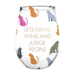 Let's Drink Wine and Judge People Wine Glass - Eden Lifestyle