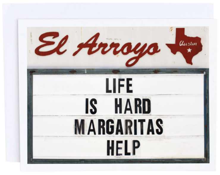 El Arroyo, Gifts - Greeting Cards,  El Arroyo Life is Hard Card