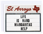 El Arroyo, Gifts - Greeting Cards,  El Arroyo Life is Hard Card