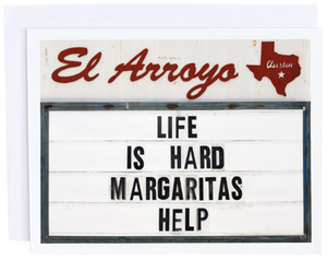 El Arroyo, Gifts - Greeting Cards,  El Arroyo Life is Hard Card