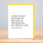 Lost In The Shuffle Birthday (Letterpress) - Eden Lifestyle