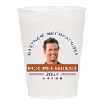 Matthew McConaughey For President Reusable Cups - Set of 10 - Eden Lifestyle