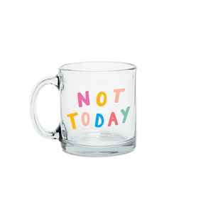 Not Today Glass Mug - Eden Lifestyle