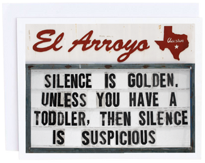 El Arroyo, Gifts - Greeting Cards,  El Arroyo Silence is Golden Card