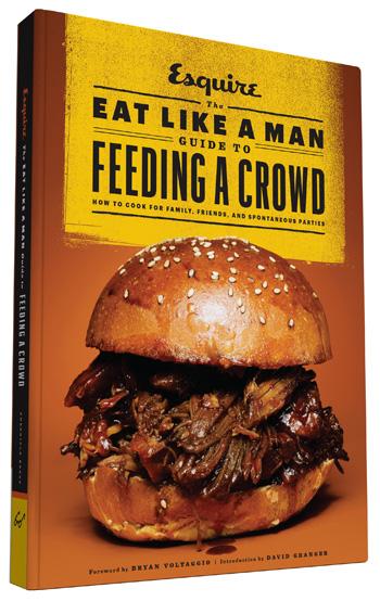 The Eat Like a Man Guide to Feeding a Crowd - Eden Lifestyle