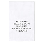 Aren't You Glad Thirsty Boy Towel - Eden Lifestyle