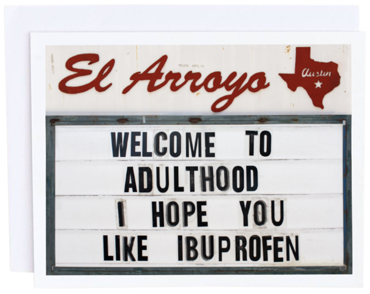 El Arroyo, Gifts - Greeting Cards,  El Arroyo Welcome to Adulthood Card