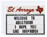 El Arroyo, Gifts - Greeting Cards,  El Arroyo Welcome to Adulthood Card