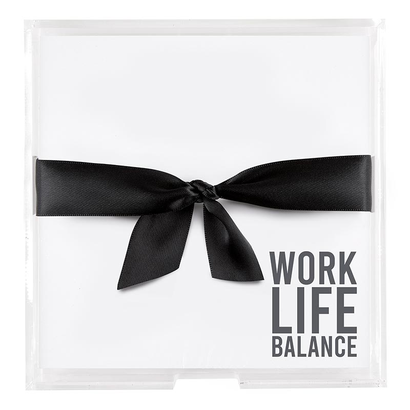 Work Life Balance Square Acrylic Notepaper Tray - Eden Lifestyle