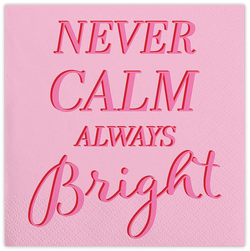 Beverage Napkins - Never Calm Always Bright - Eden Lifestyle