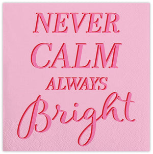 Beverage Napkins - Never Calm Always Bright - Eden Lifestyle
