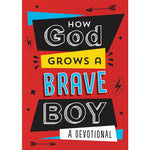 How God Grows a Brave Boy - Eden Lifestyle
